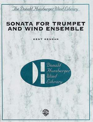 Kent Kennan: Sonata for Trumpet and Wind Ensemble