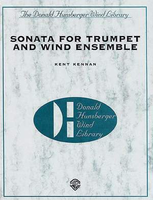 Kent Kennan: Sonata for Trumpet and Wind Ensemble