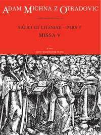 Michna, A: Sacra et litaniae Missa V