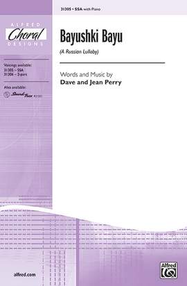 Dave Perry/Jean Perry: Bayushki Bayu (A Russian Lullaby) SSA
