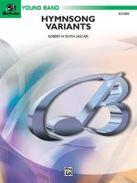 Robert W. Smith: Hymnsong Variants