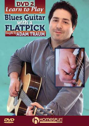 Adam Traum: Learn To Play Blues Guitar With A Flatpick - DVD 2