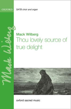 Wilberg, Mack: Thou lovely source of true delight