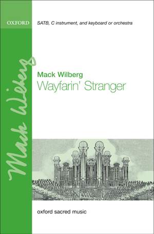 Wilberg, Mack: Wayfarin' Stranger