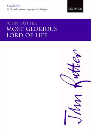 Rutter, John: Most glorious Lord of life