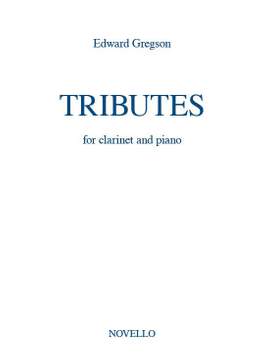 Edward Gregson: Tributes (Clarinet/Piano)