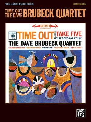 Dave Brubeck/Iola Brubeck/Paul Desmond: Time Out: The Dave Brubeck Quartet