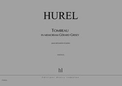 Hurel, Philippe: Tombeau (percussion and piano)