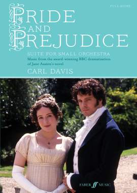 Davis, Carl: Pride and Prejudice Suite (score)