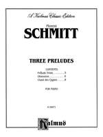 Florent Schmitt: Three Preludes Product Image