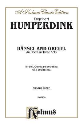 Engelbert Humperdinck: Hansel and Gretel