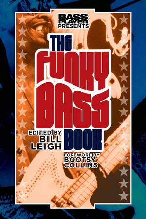 Bass Player Presents: The Funky Bass Book
