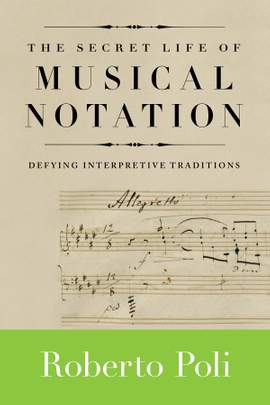 The Secret Life of Musical Notation