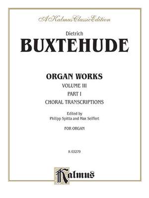 Dietrich Buxtehude: Organ Works, Volume III