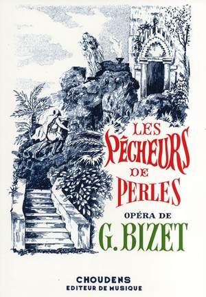 Georges Bizet: Les Pêcheurs De Perles
