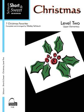Wesley Schaum: Short & Sweet Christmas