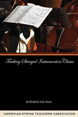 Elizabeth A. H. Green: Teaching Stringed Instruments in Classes