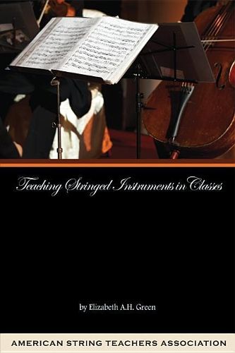 Elizabeth A. H. Green: Teaching Stringed Instruments in Classes