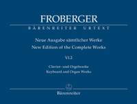 Froberger, J: Keyboard & Organ Works, Vol. 6/2. Works from Copied Sources / New Sources, New Readings, Part 2 (New Edition)