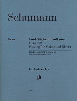Robert Schumann: Five Pieces In Folk Style Op.102 - Violin Version