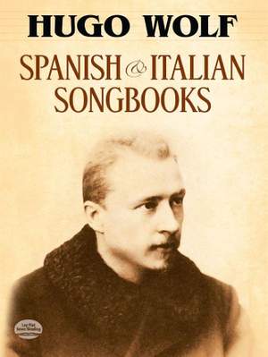 Hugo Wolf: Spanish and Italian Songbooks
