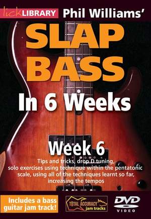 Phil Williams' Slap Bass In 6 Weeks - Week 6