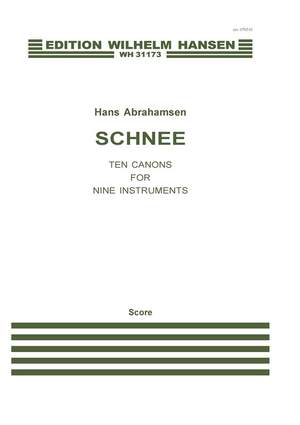 Hans Abrahamsen: Schnee - Ten Canons For Nine Instruments
