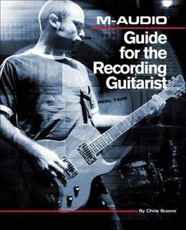 M-Audio Guide for the Recording Guitarist