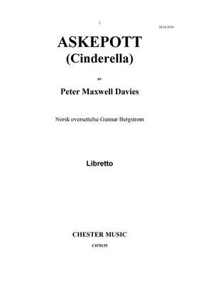 Peter Maxwell Davies: Askepott (Cindrella) - Norwegian/English Libretto
