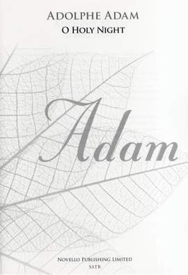 Adolphe Charles Adam: O Holy Night - SATB (New Engraving)