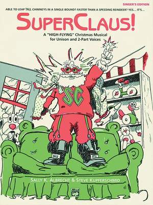 Sally K. Albrecht: SuperClaus!