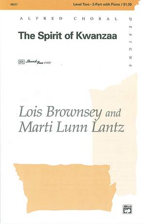 Lois Brownsey: The Spirit of Kwanzaa 2-Part Choir