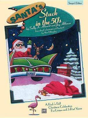 Sally K. Albrecht: Santa's Stuck in the 50's