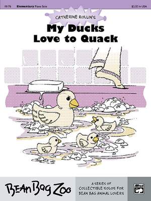Catherine Rollin: My Ducks Love to Quack