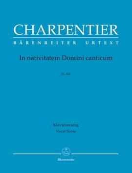 Charpentier, M-A: In nativitatem Domini canticum H 416 (L) (Urtext)