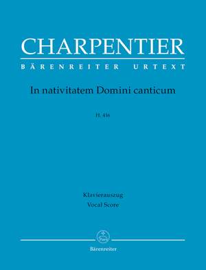 Charpentier, M-A: In nativitatem Domini canticum H 416 (L) (Urtext)