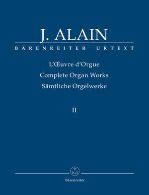 Alain, J: Organ Works, Vol.2 (complete) (Urtext) Fantasias, short dances and marginalia
