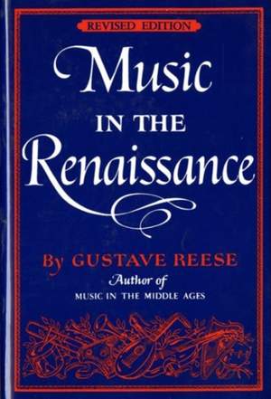 Reese, G: Music in the Renaissance