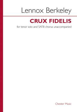 Lennox Berkeley: Crux Fidelis Op.43 No.1