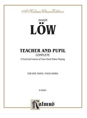Josef Low: Teacher and Pupil, Complete