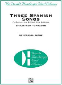 Matthew Tommasini: Three Spanish Songs (for Soprano and Wind Ensemble)