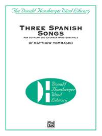 Matthew Tommasini: Three Spanish Songs (for Soprano and Wind Ensemble)