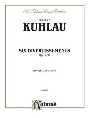 Daniel Friedrich Kuhlau: Six Divertissements, Op. 68