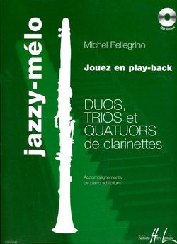 Pellegrino, Michel: Jazzy-melo (2,3 or 4 clarinets/CD)