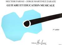 Martinez-Zarate: Guitare et education musicale Vol.1