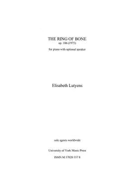 Elisabeth Lutyens: The Ring Of Bone Op.106