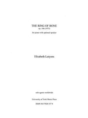 Elisabeth Lutyens: The Ring Of Bone Op.106