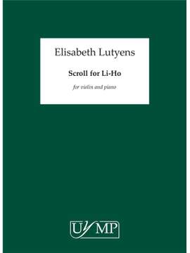 Elisabeth Lutyens: Scroll For Li-Ho Op.67