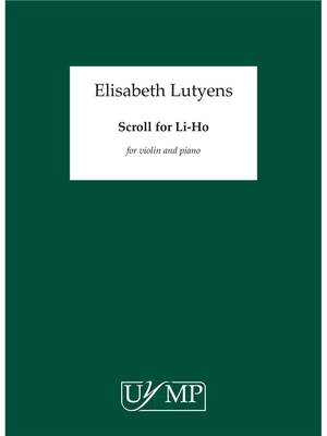 Elisabeth Lutyens: Scroll For Li-Ho Op.67