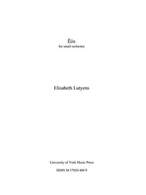 Elisabeth Lutyens: Eos Op.101